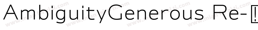 AmbiguityGenerous Re字体转换